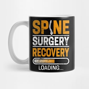 Spine Surgery Recovery Spinal Fusion Spine Post Surgery Mug